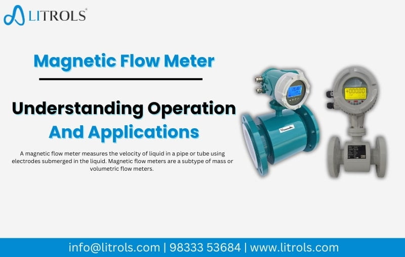 Magnetic Flow Meter: Understanding Operation and Applications